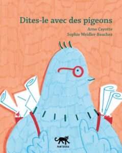 Dites-me avec des pigeons
