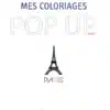 Mes Coloriages Pop Up - Tour Eiffel