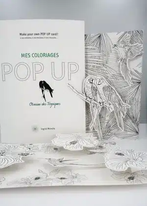 Mes Coloriages Pop Up - Oiseaux des Tropiques